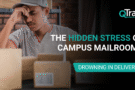 Drowning in Deliveries: The Hidden Stress of Campus Mailrooms
